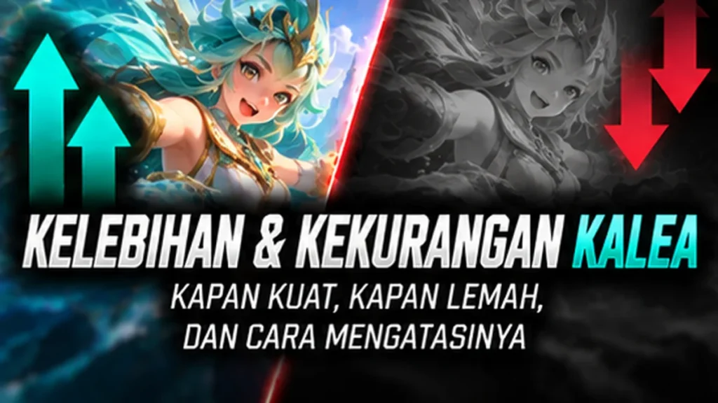Ilustrasi panduan kelebihan kekurangan Kalea Mobile Legends